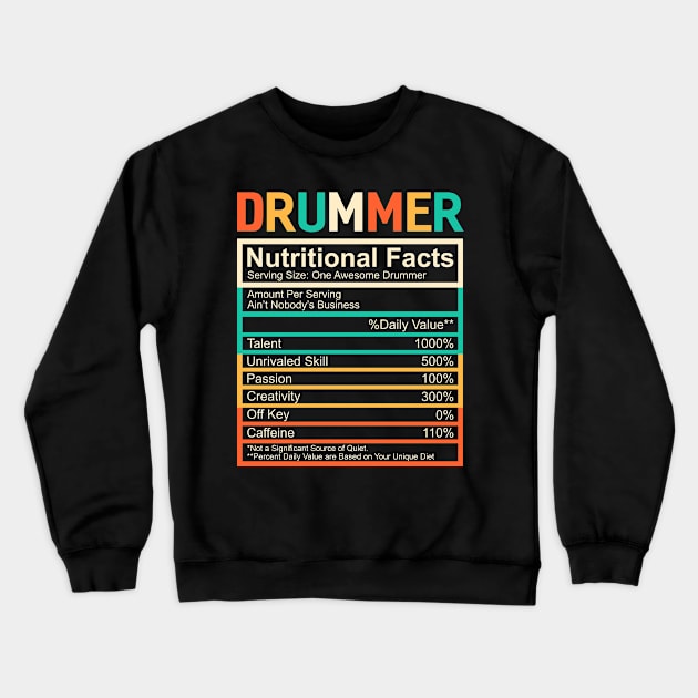 Drum Lover Gift Retro Nutritional Facts Drummer Crewneck Sweatshirt by TMSTORE